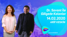 Dr. Savant İle Gölgede Kalanlar 14.02.2020