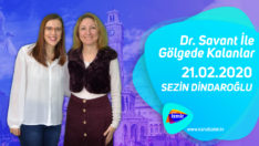 Dr. Savant İle Gölgede Kalanlar 21.02.2020