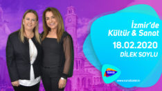 İzmir’de Kültür & Sanat 18.02.2020