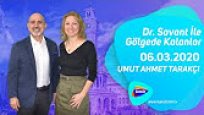 Dr. Savant İle Gölgede Kalanlar 06.03.2020