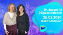 Dr. Savant İle Gölgede Kalanlar 28.02.2020