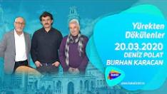 Yürekten Dökülenler 20.03.2020