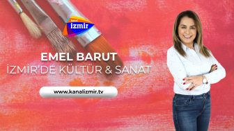 İzmir’de Kültür & Sanat 06.05.2025
